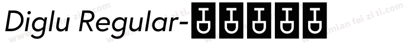 Diglu Regular字体转换